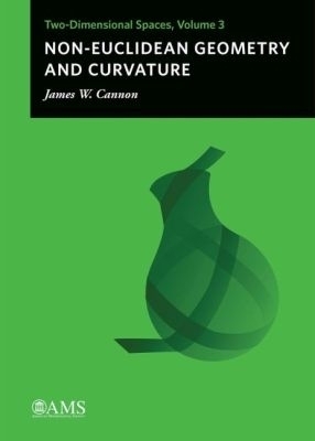 Non-Euclidean Geometry and Curvature - James W. Cannon