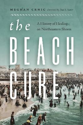 The Beach Cure - Meghan Crnic