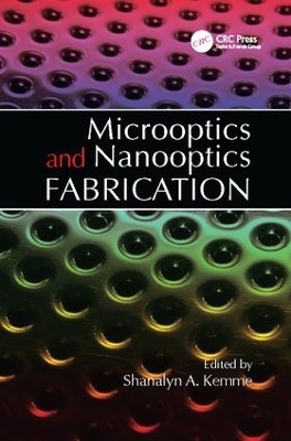 Microoptics and Nanooptics Fabrication