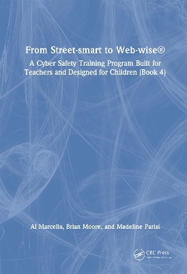 From Street-smart to Web-wise&reg; - Al Marcella, Brian Moore, Madeline Parisi