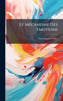 Le MÃ(c)canisme Des Ãmotions
