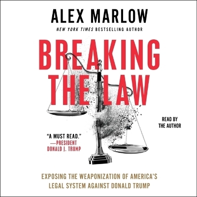 Breaking the Law - Alex Marlow