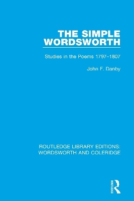 The Simple Wordsworth - John F. Danby