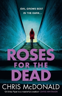 Roses for the Dead - Chris McDonald