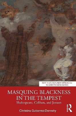Masquing Blackness in The Tempest