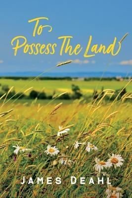 To Possess the Land