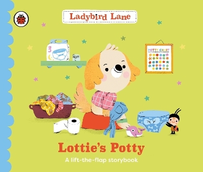 Ladybird Lane: Lottie's Potty - Nora Dare