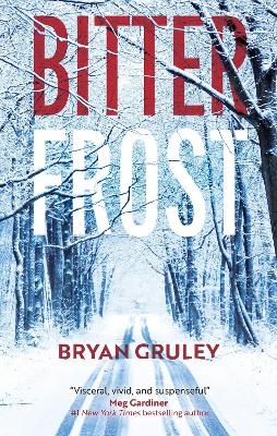 Bitterfrost - Bryan Gruley