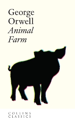 Animal Farm - George Orwell