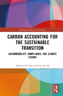 Carbon Accounting for the Sustainable Transition - Assunta Di Vaio, Tayyab Ali
