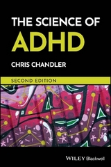 The Science of ADHD - Chandler, Chris