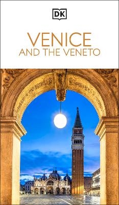 DK Venice and the Veneto -  DK Travel