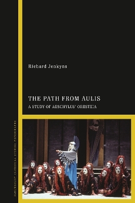 The Path from Aulis - Richard Jenkyns