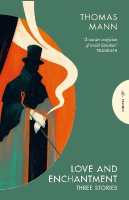 Love and Enchantment - Thomas Mann