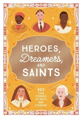 Heroes, Dreamers, and Saints - Amy Kerr