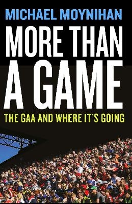 More than a Game - Michael Moynihan