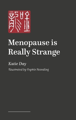 Menopause is Really Strange