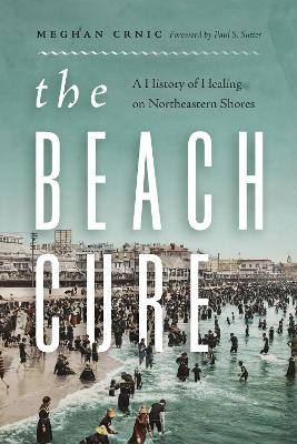 The Beach Cure - Meghan Crnic