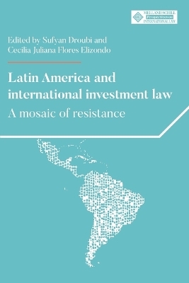 Latin America and International Investment Law - 
