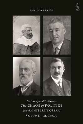 McCawley and Trethowan - The Chaos of Politics and the Integrity of Law - Volume 1 - Ian Loveland