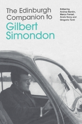 The Edinburgh Companion to Gilbert Simondon