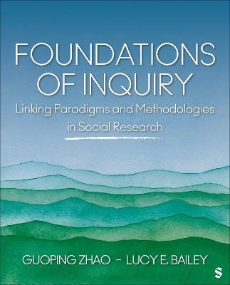 Foundations of Inquiry - Guoping Zhao, Lucy E. Bailey
