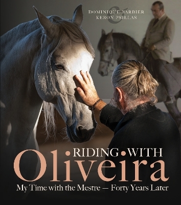 Riding with Oliveira - Dominique Barbier