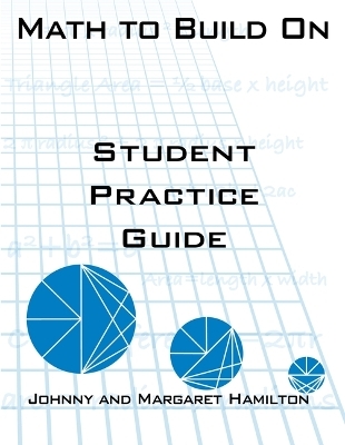 Math to Build On: Student Practice Guide - Johnny Hamilton, Margaret Hamilton
