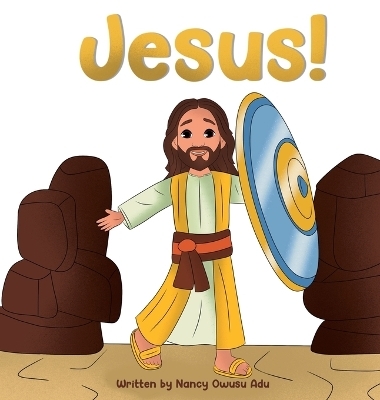 Jesus! - Nancy Owusu Adu