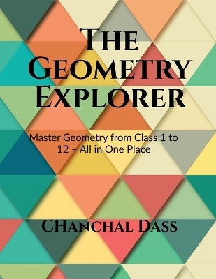 The Geometry Explorer - Fie Chanchal Dass