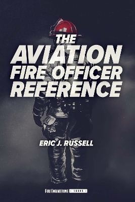 The Aviation Fire Officer Reference