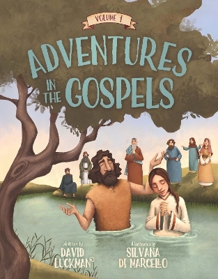 Adventures in the Gospels Vol. 1 - David Luckman