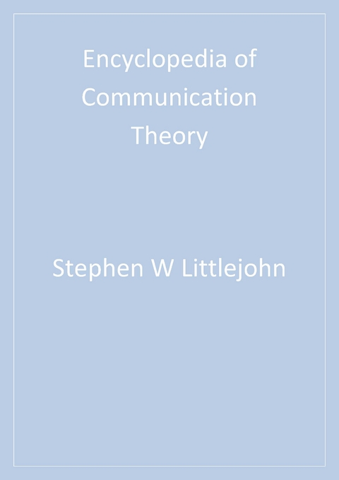 Encyclopedia of Communication Theory - 