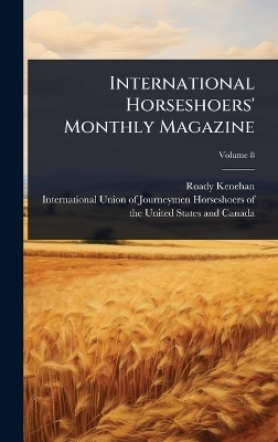 International Horseshoers' Monthly Magazine - Roady Kenehan