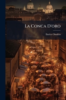 La Conca D'oro - Enrico Onufrio
