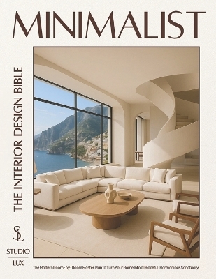 Minimalist - The Interior Design Bible - Studio Lux