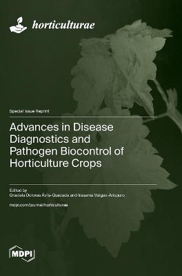 Advances in Disease Diagnostics and Pathogen Biocontrol of Horticulture Crops