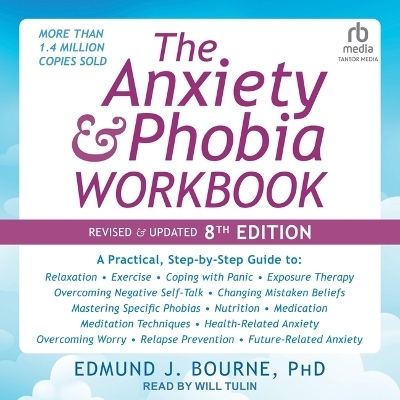 The Anxiety and Phobia Workbook - Edmund J Bourne