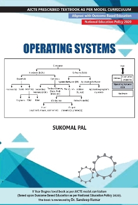 Operating Systems  |AICTE Prescribed Textbook| - Sukomal Pal