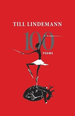 100 Poems - Till Lindemann