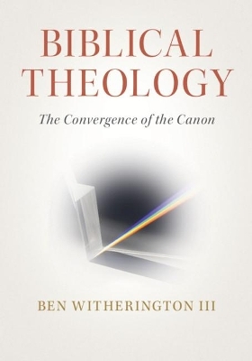 Biblical Theology - III Witherington  Ben