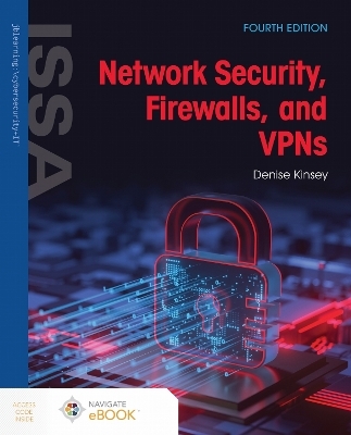 Network Security, Firewalls, and VPNs - Denise Kinsey
