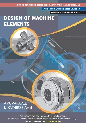 Design of Machine Elements - A. Kumarave