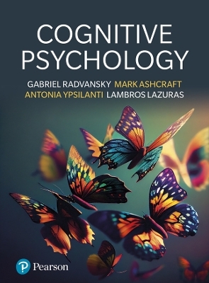 Cognitive Psychology - Gabriel Radvansky, Mark Ashcraft, Antonia Ypsilanti, Lambros Lazuras