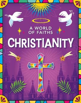 A World of Faiths: Christianity - Kathryn Walker