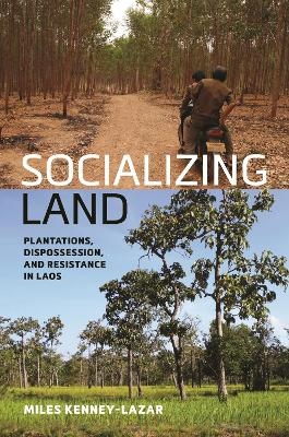 Socializing Land - Miles Kenney-Lazar