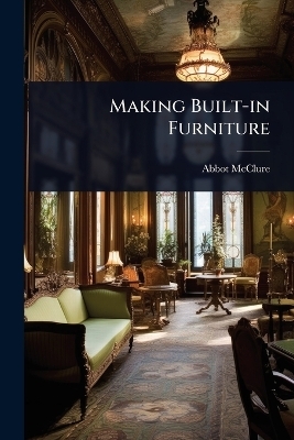 Making Built-in Furniture - Abbot McClure