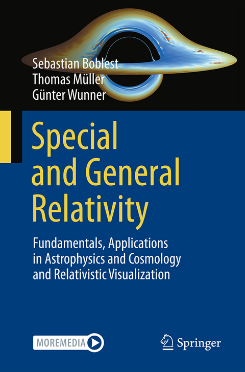 Special and General Relativity - Sebastian Boblest, Thomas M&uuml;ller, G&uuml;nter Wunner