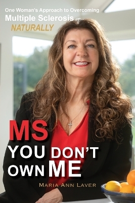 MS You Don't Own Me - Maria Ann Laver