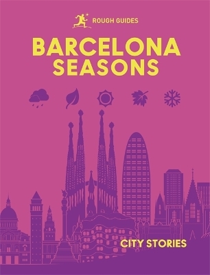 Rough Guides City Stories: Barcelona Seasons - Rough Guides, Amy Hopkins